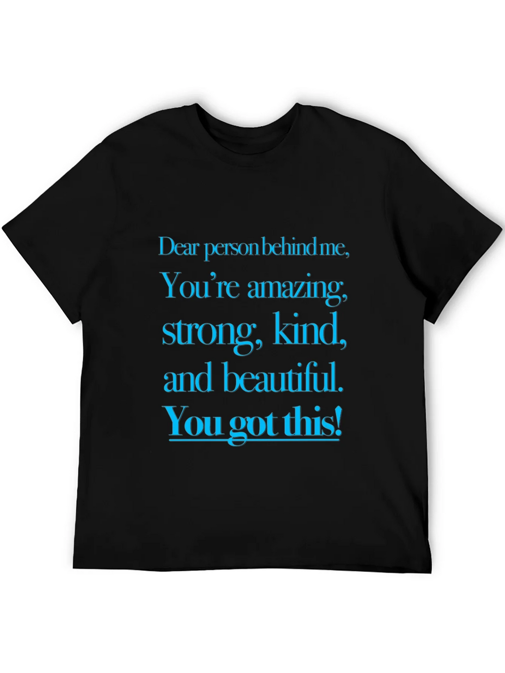 Inspirational Message Graphic T-Shirt