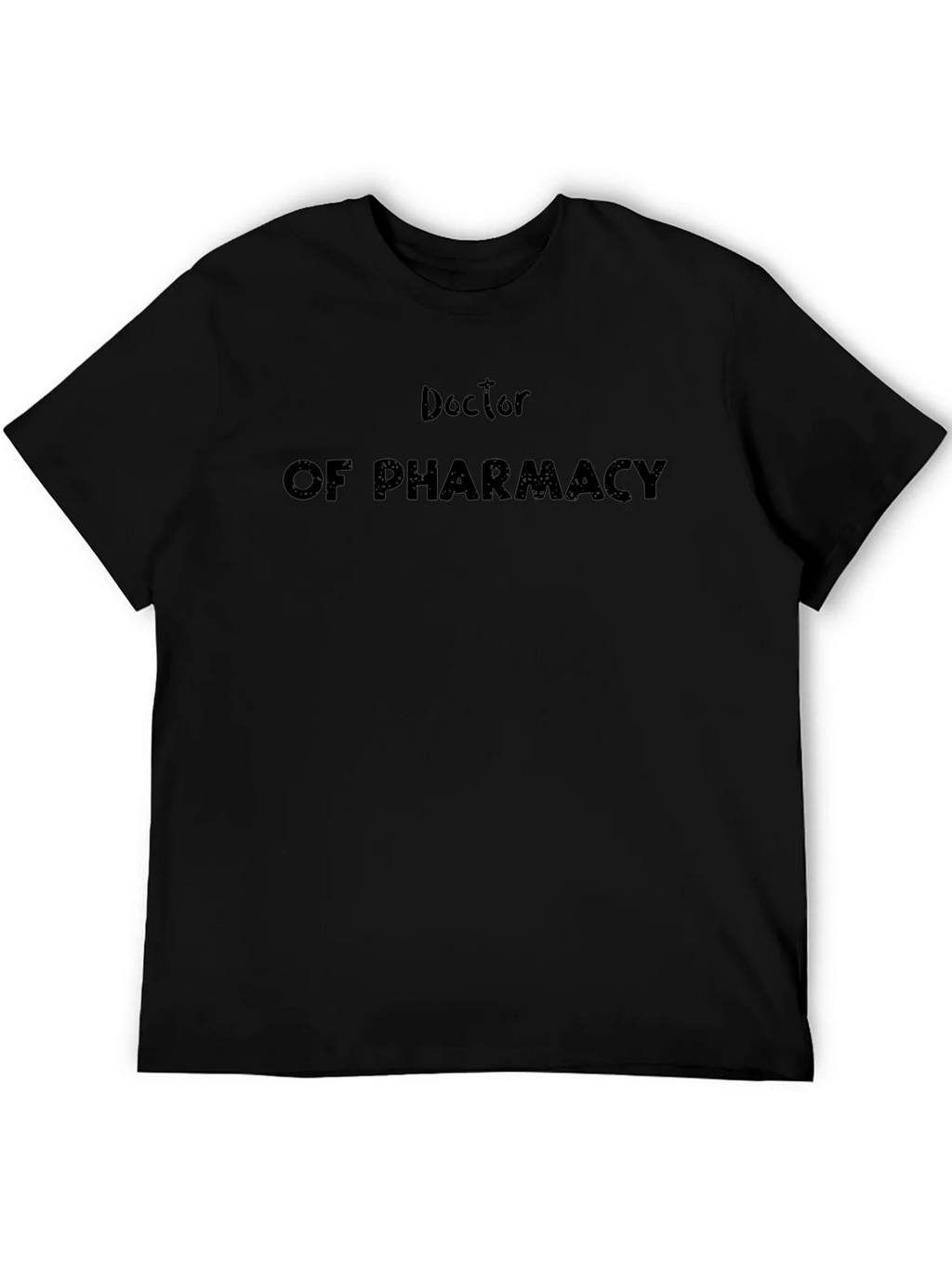 Doctor of Pharmacy Black T-Shirt