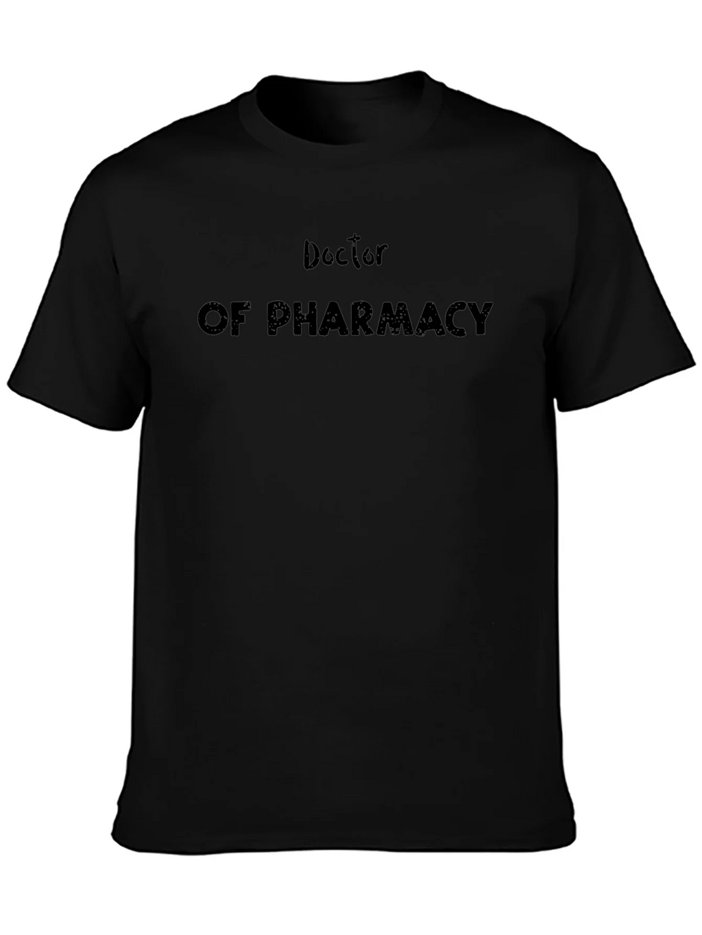 Doctor of Pharmacy Black T-Shirt