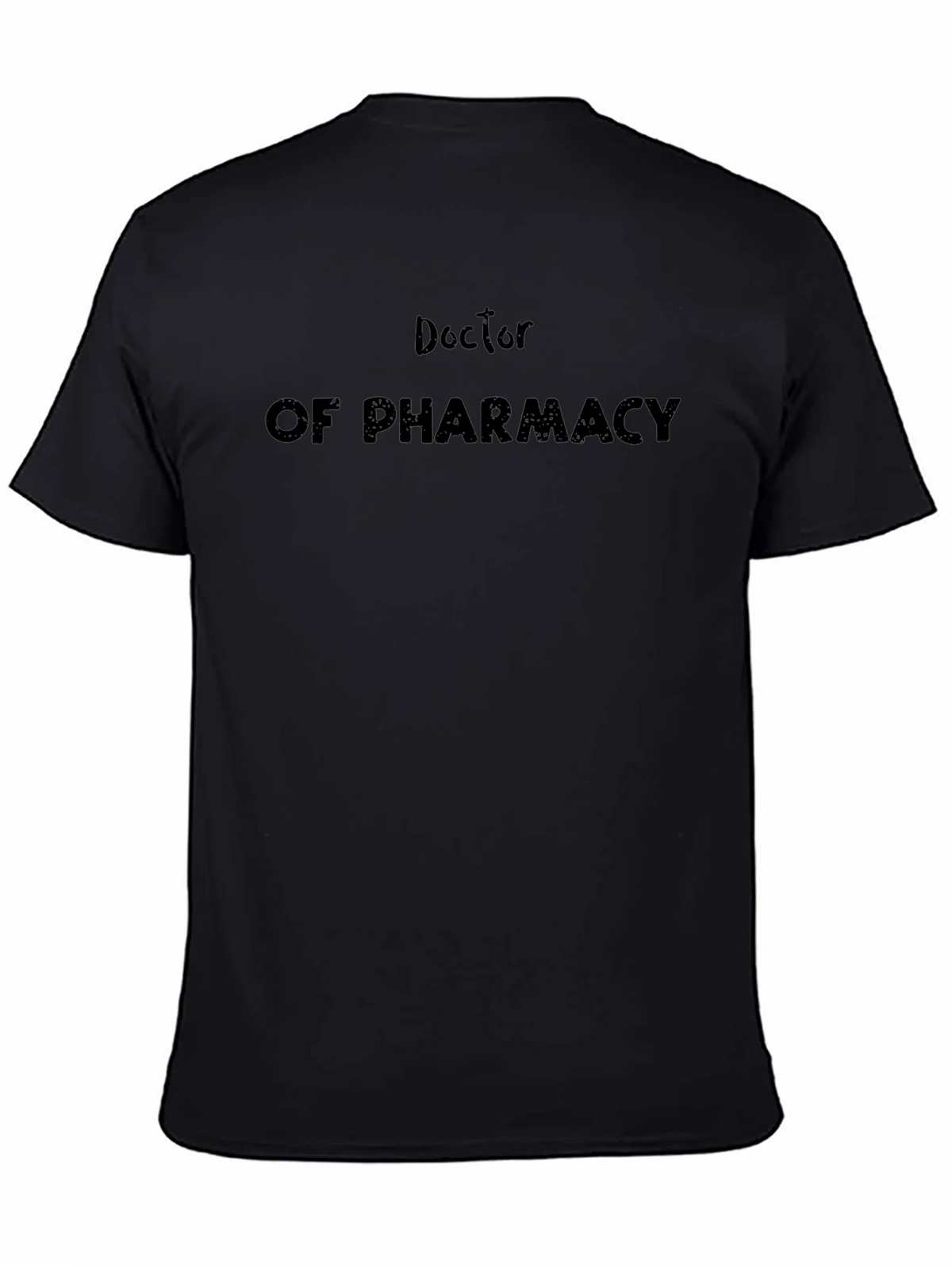 Doctor of Pharmacy Black T-Shirt