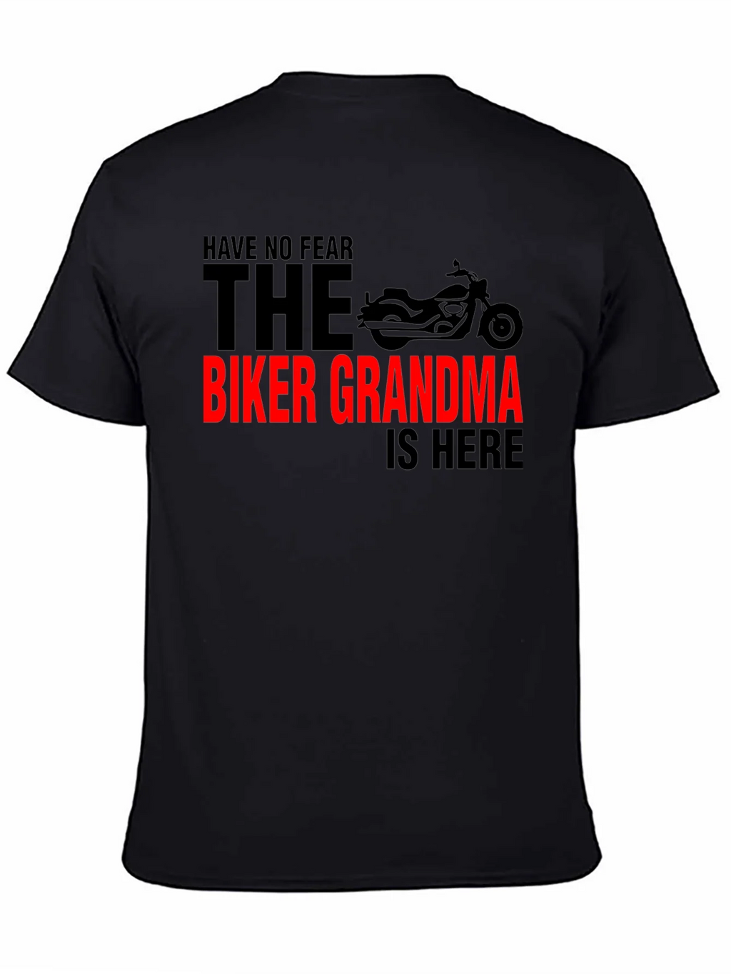 Biker Grandma T-Shirt - Ride with No Fear!