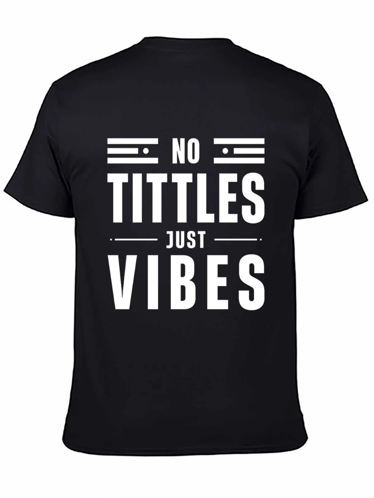 No Tittles Just Vibes Graphic Tee - Black