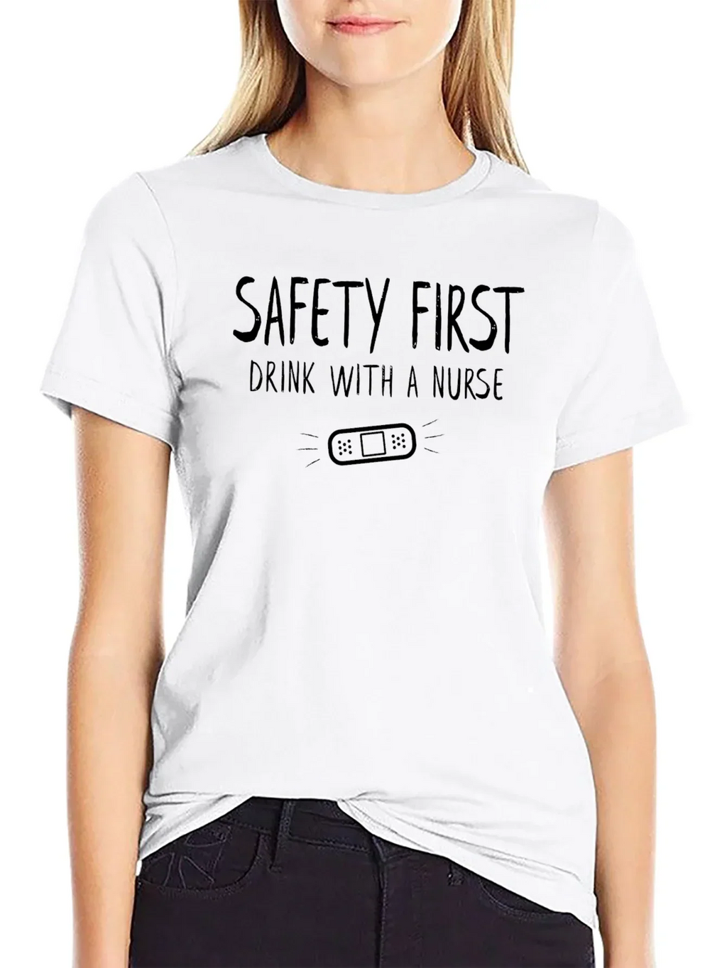 Safety First Drink with a Nurse Graphic Tee