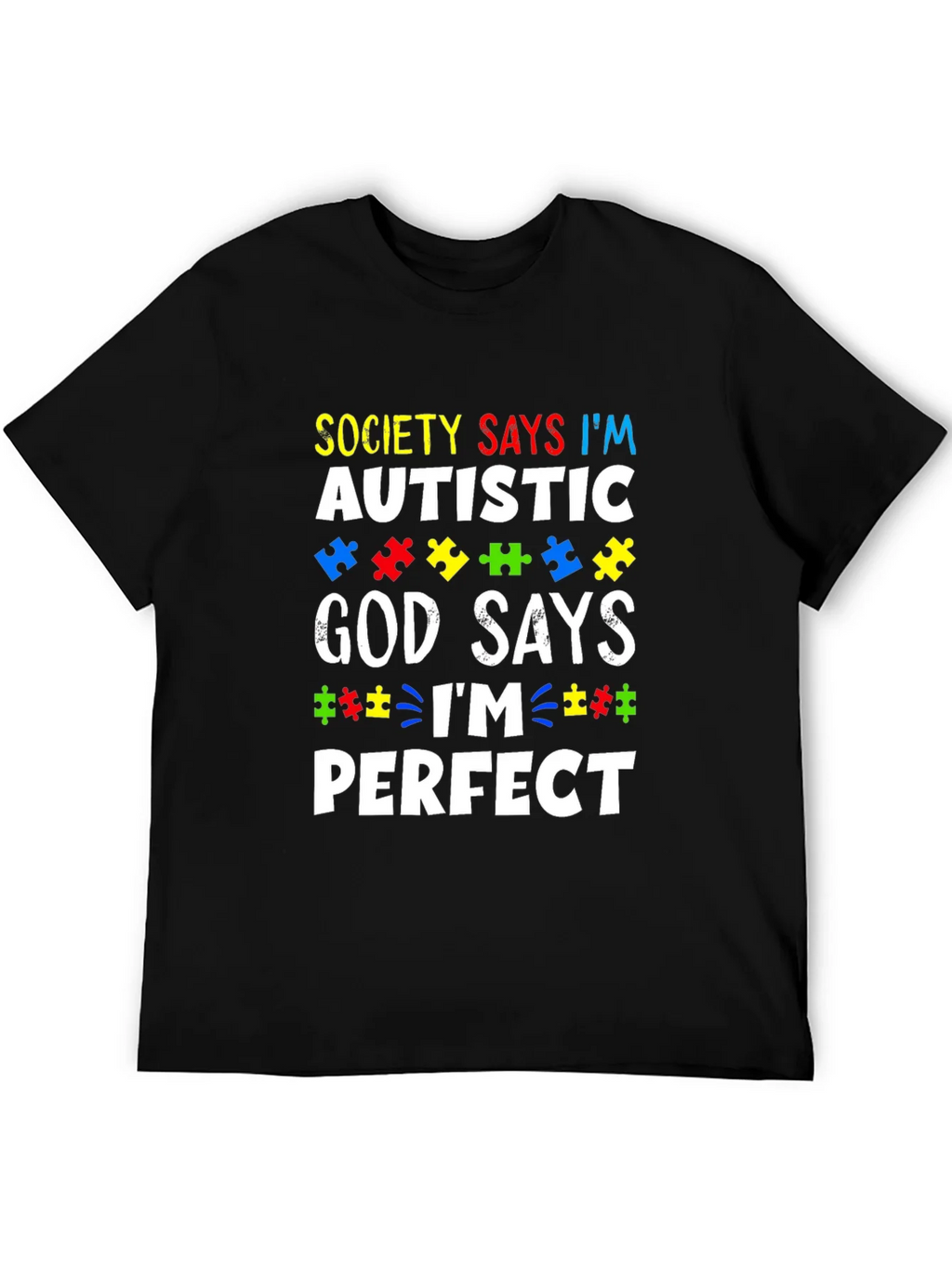 Autism Awareness T-Shirt - God Says Im Perfect