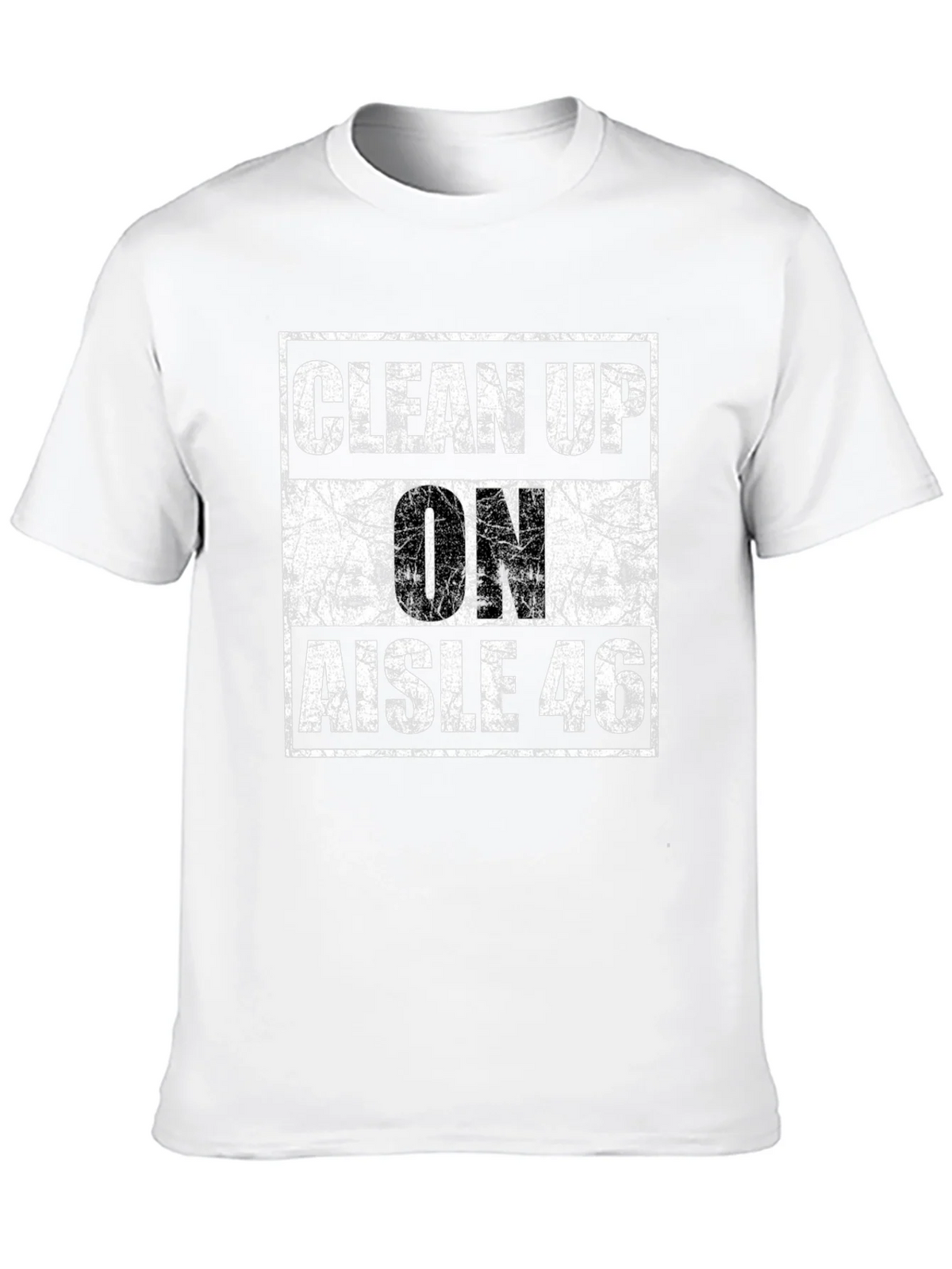 Clean Up On Aisle 46 Graphic T-Shirt
