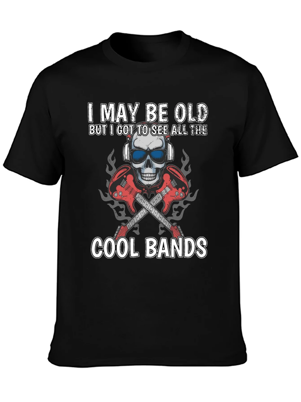 I May Be Old Cool Bands Graphic Tee