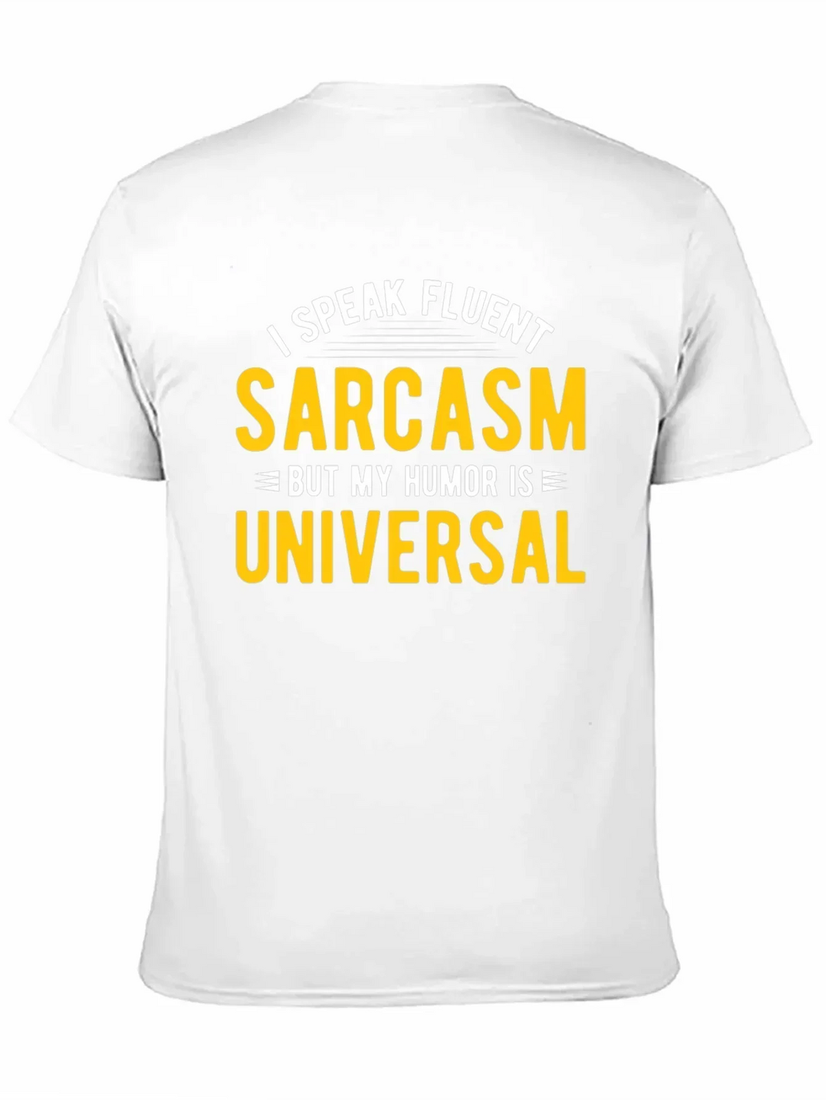 Fluent Sarcasm Humor Universal Black T-Shirt