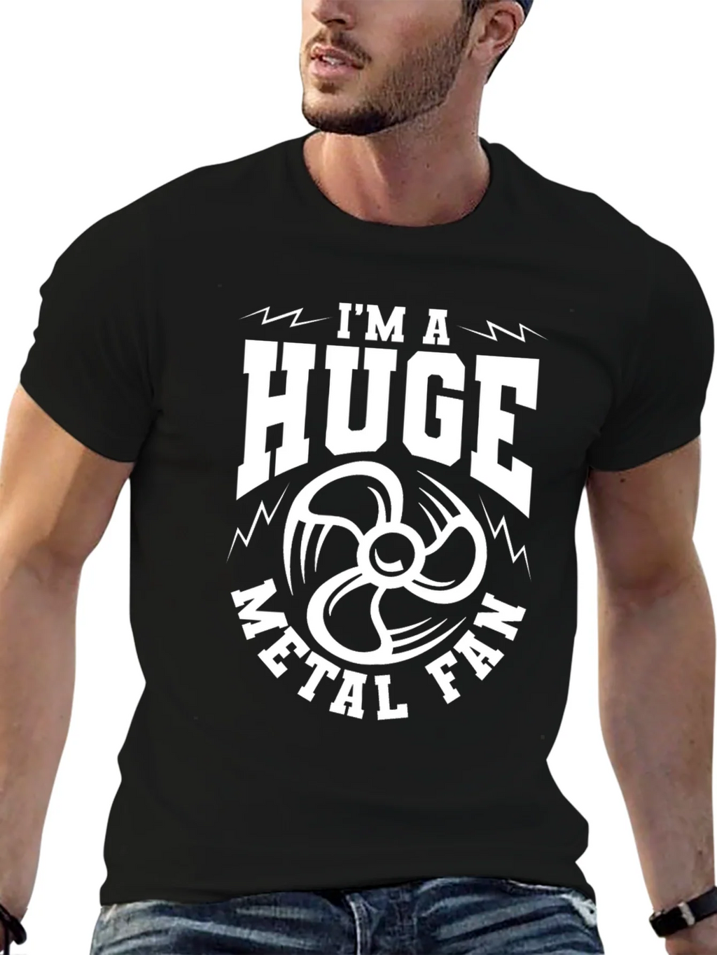 Im a Huge Metal Fan T-Shirt