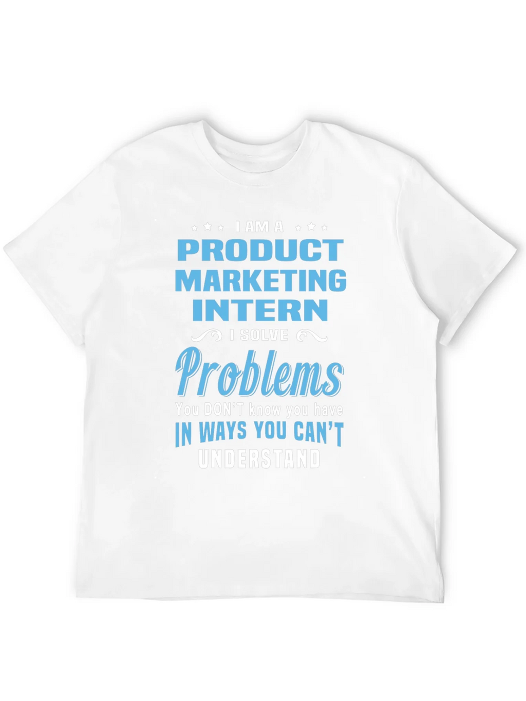 Product Marketing Intern T-Shirt