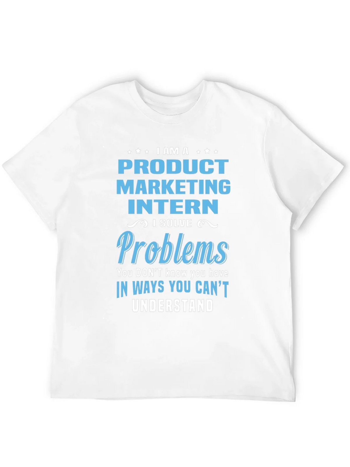Product Marketing Intern T-Shirt