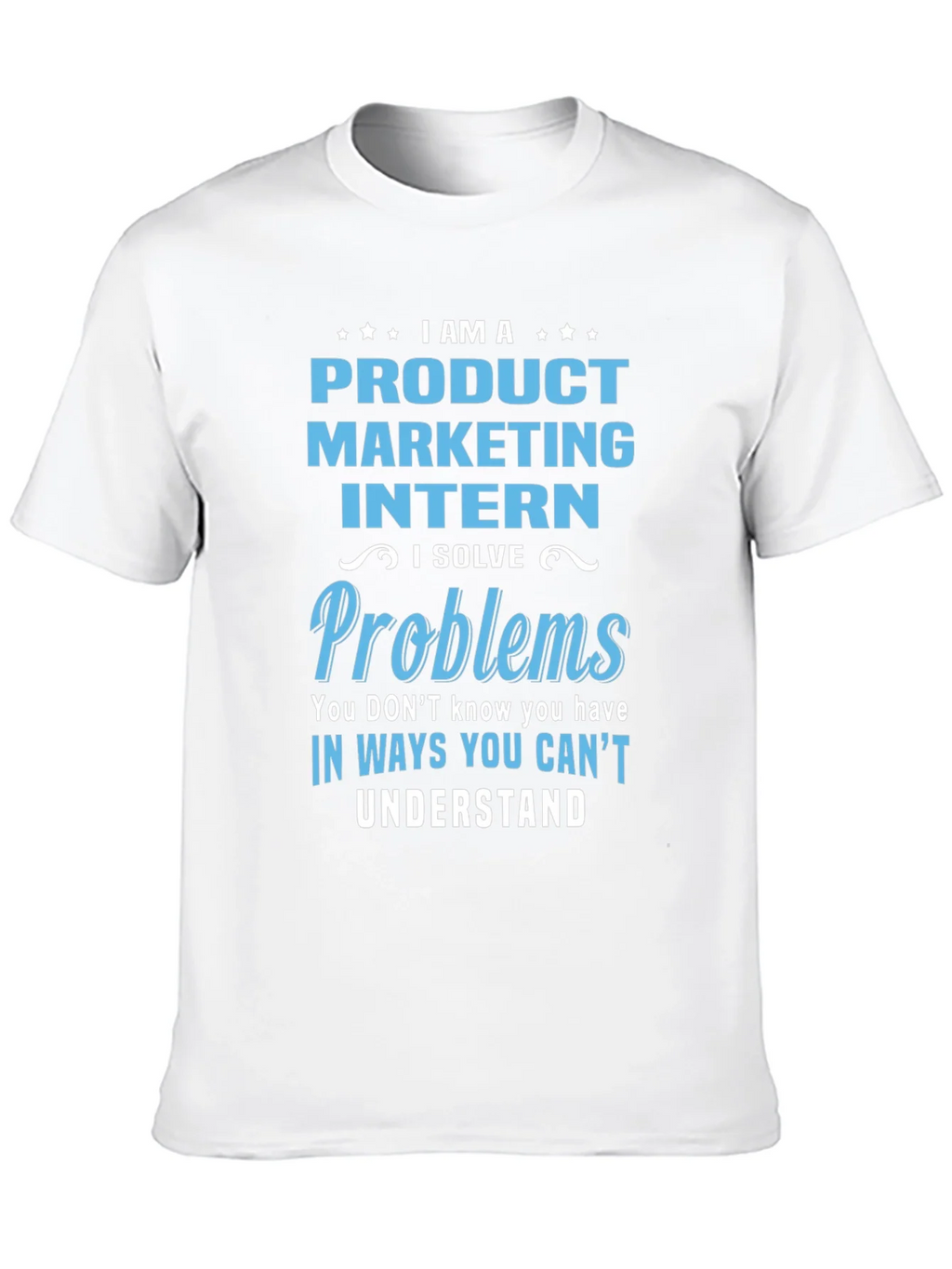 Product Marketing Intern T-Shirt