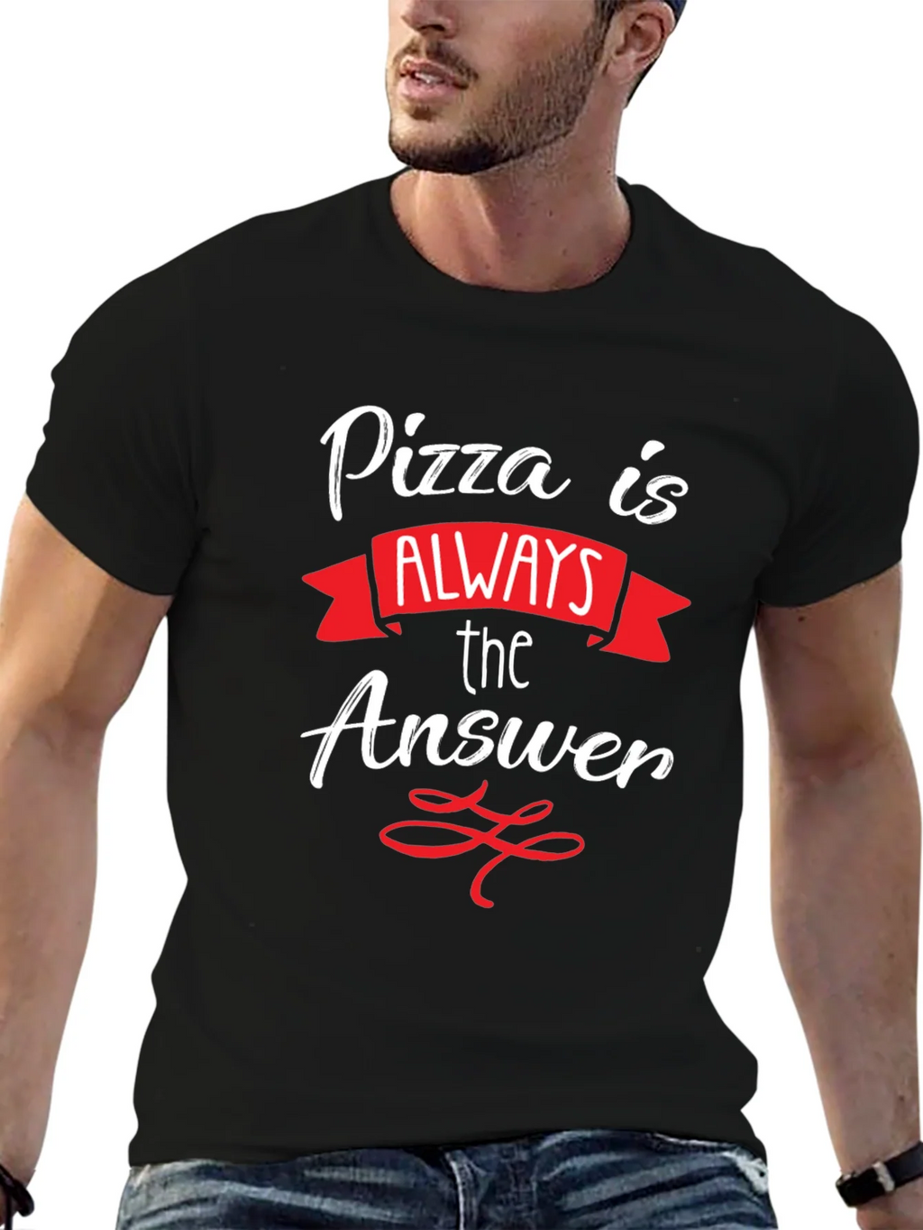 Pizza Is Always The Answer T-Shirt