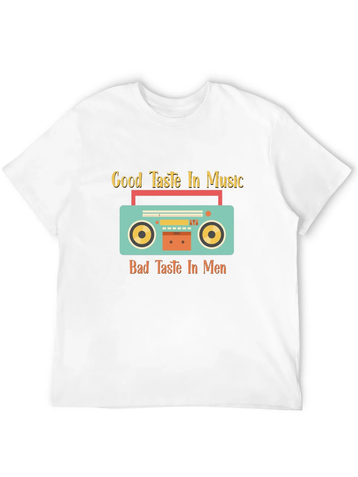 Good Taste Music Bad Taste Men Graphic Tee