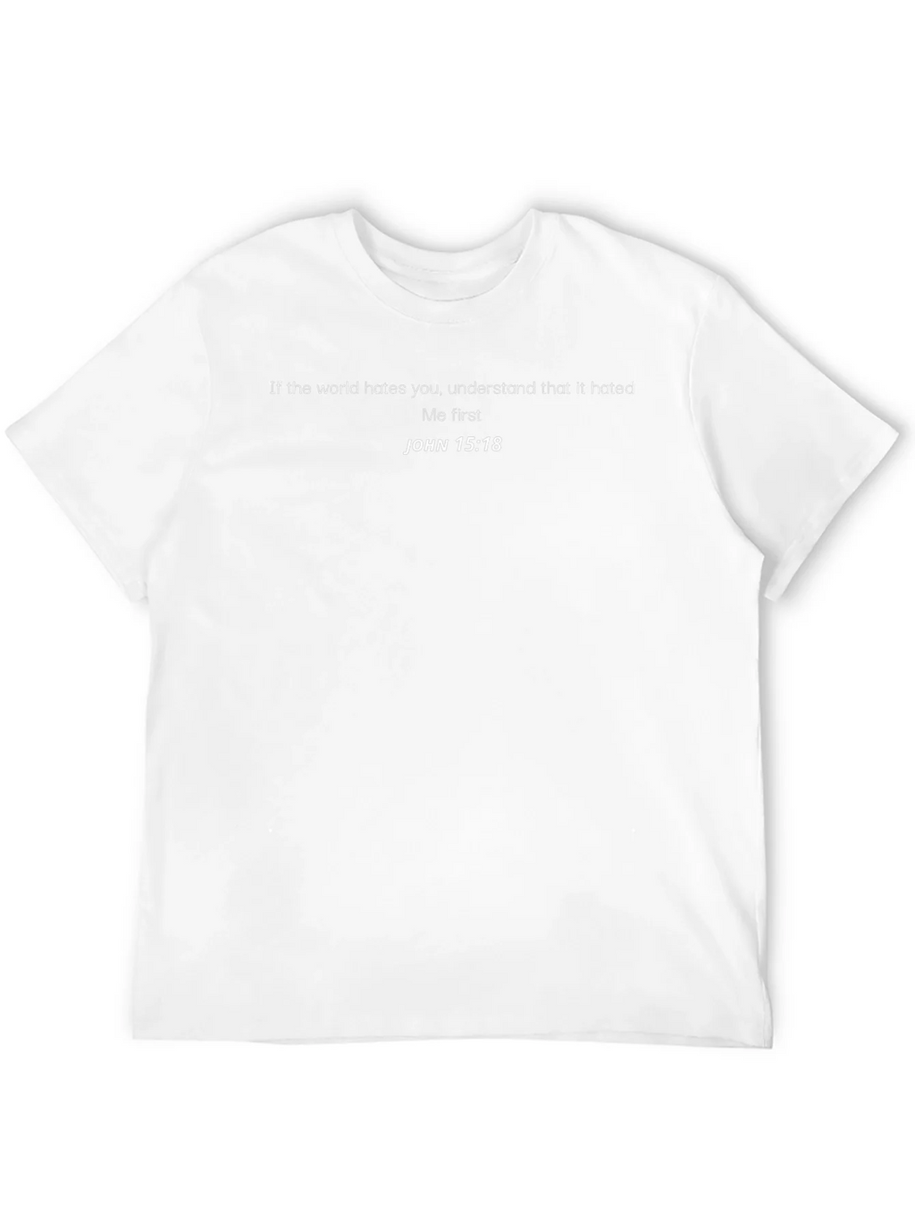 JOHN 15:18 Graphic T-Shirt - Religious Tee